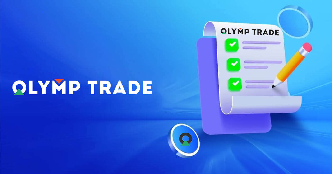 Cách hoàn thành KYC trên Olymp Trade