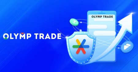 Как да влезете и потвърдите акаунт в Olymp Trade