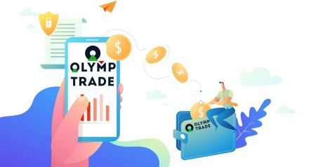 Olymp Trade'de Nasıl Oturum Açılır ve Para Çekilir